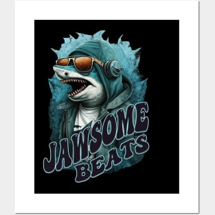 Jawsome Beats - Coolest Swag Shark Posters and Art